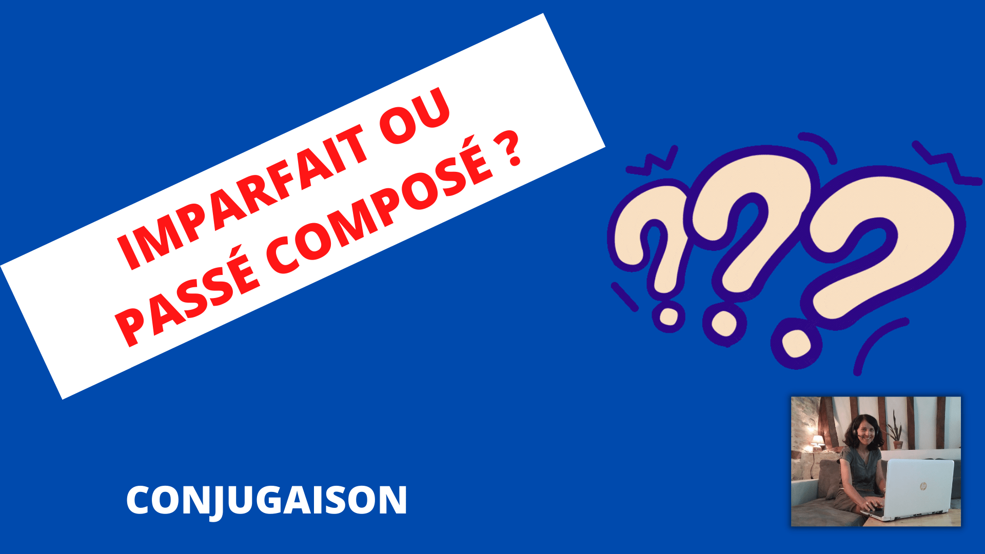 IMPARFAIT OU PASSÉ COMPOSÉ ? - Plaisir Du Français